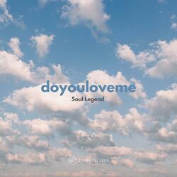 Doyouloveme