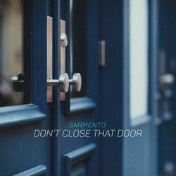 Don't Close That Door
