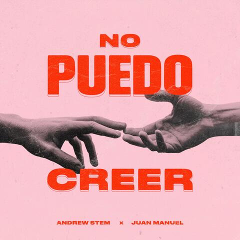 No Puedo Creer (feat. Juan Manuel)
