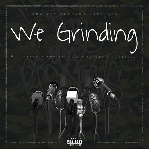 We Grinding (feat. Toe Szyslak, Stocks & Springer)