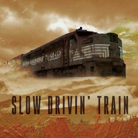 Slow Drivin' Train