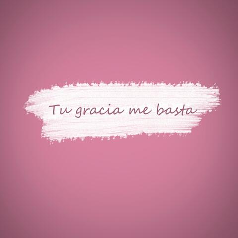 Tu Gracia Me Basta (feat. Ayrton Day & Israel Risco)