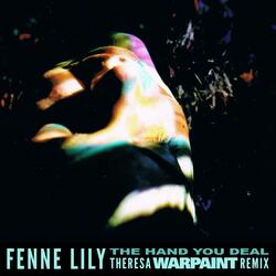 The Hand You Deal - Warpaint - TT