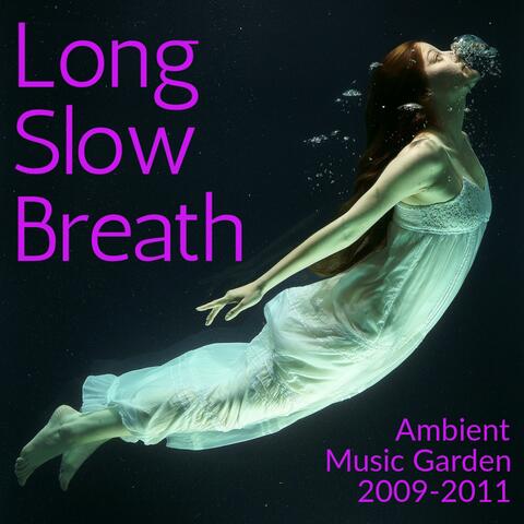 Long Slow Breath