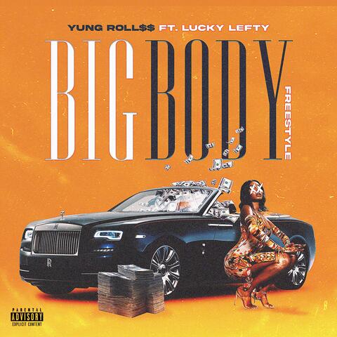 Big Body Freestyle (feat. Lucky Lefty)