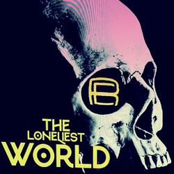 The Loneliest World
