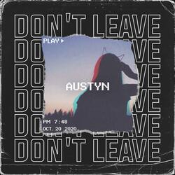 Don't Leave