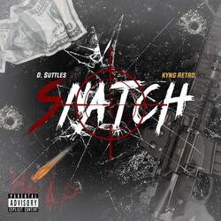 Snatch (feat. Kyng Retro)