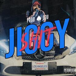 Jiggy Shit