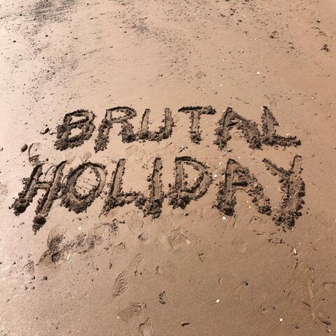 Brutal Holiday