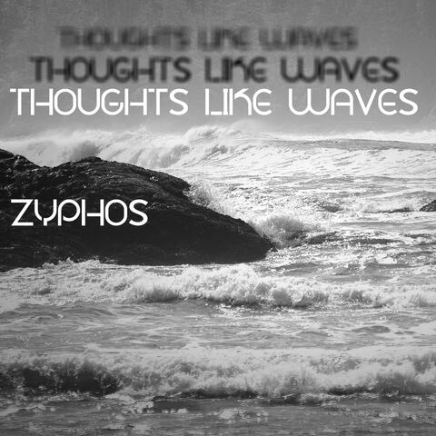 Thoughts Like Waves