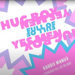 A Hugbox Full of YES MEN