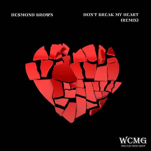 Don't Break My Heart (Remix)