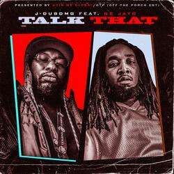 Talk That (feat. NC Jayo)