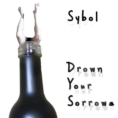 Drown Your Sorrows