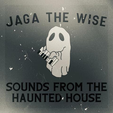 Sounds from the Haunted House