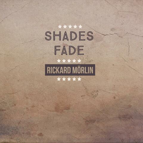 Shades Fade