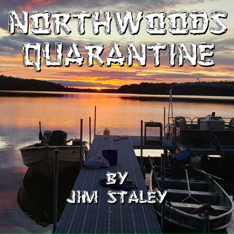 Northwoods Quarantine