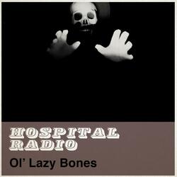 Ol' Lazy Bones