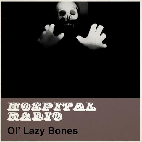 Ol' Lazy Bones