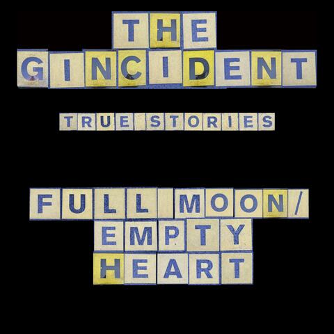 Full Moon/Empty Heart