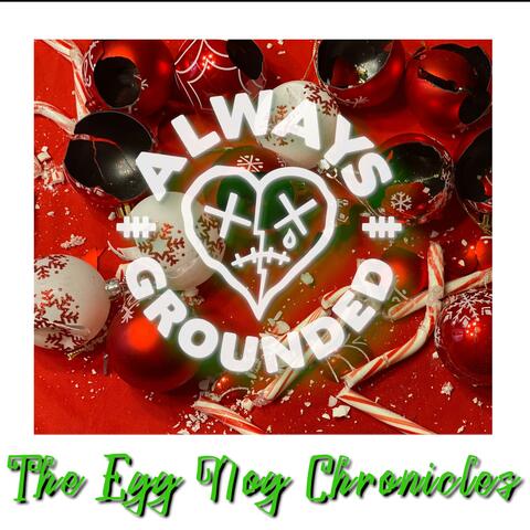 The Egg Nog Chronicles