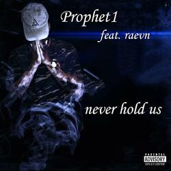 Never Hold Us