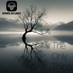 The Only Thing
