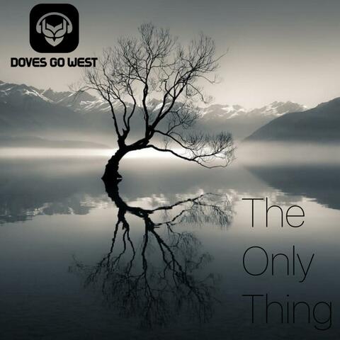 The Only Thing