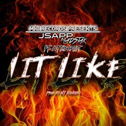 Lit Like (feat. LIT Thee Artist)