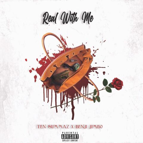 Real With Me (feat. Benji Jimbo)