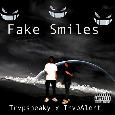 Fake Smiles (feat. TrvpAlerT)