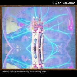Dancing Light & Sound (Twenty Seven Twenty-Eight)