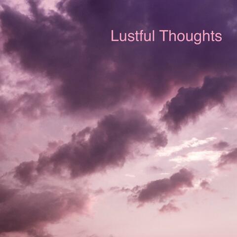 Lustful Thoughts