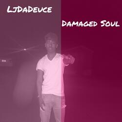 Damaged Soul