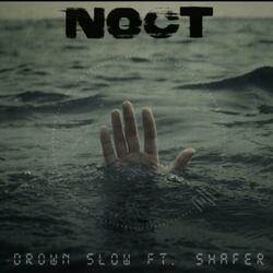 Drown Slow (feat. Noct)