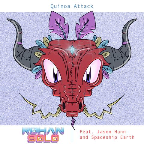 Quinoa Attack (feat. Jason Hann & Spaceship Earth)