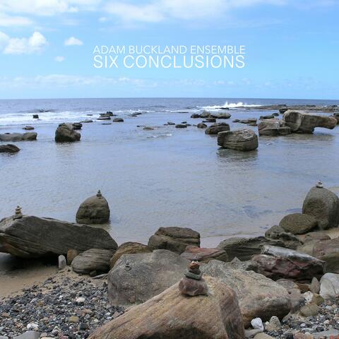 Six Conclusions
