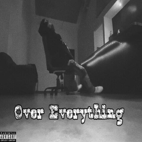 Over Everything