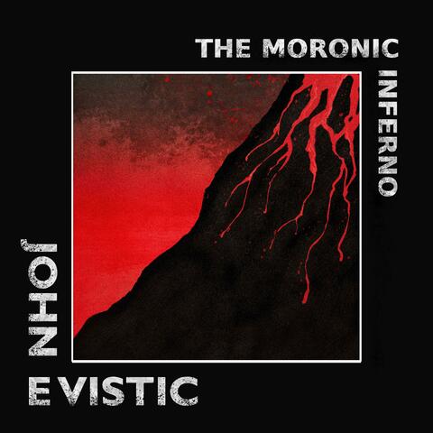 The Moronic Inferno