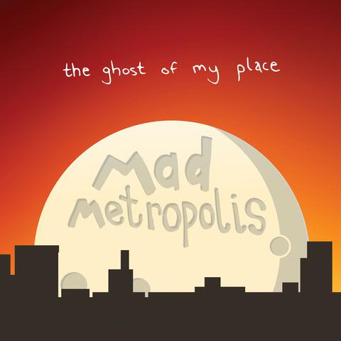 The Ghost of My Place