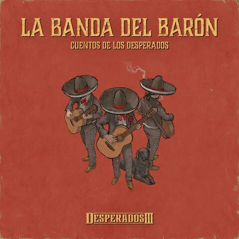 La Banda del Barón: Cuentos de Los Desperados (Original Game Soundtrack)
