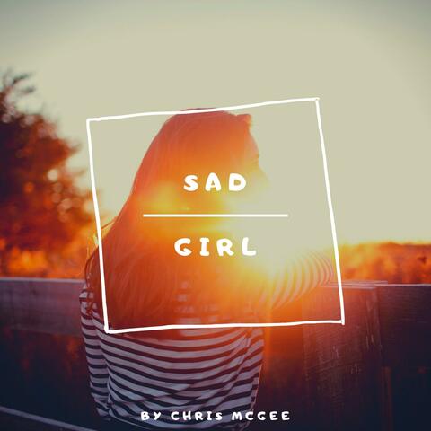 Sad Girl