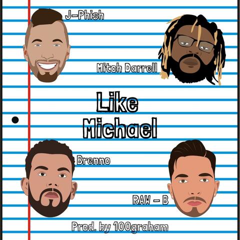 Like Michael (feat. J-Phish, Brenno & Raw - B)