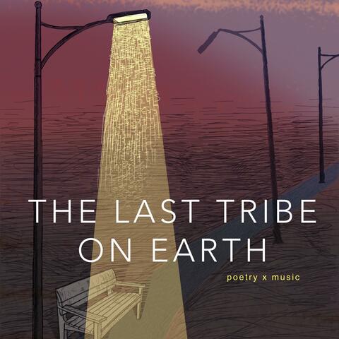 The Last Tribe on Earth