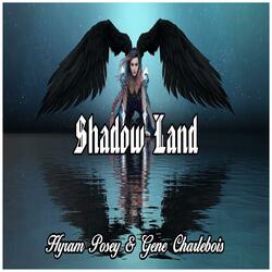 Shadow Land