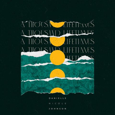 A Thousand Lifetimes