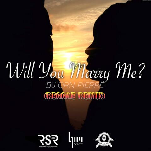 Will You Marry Me