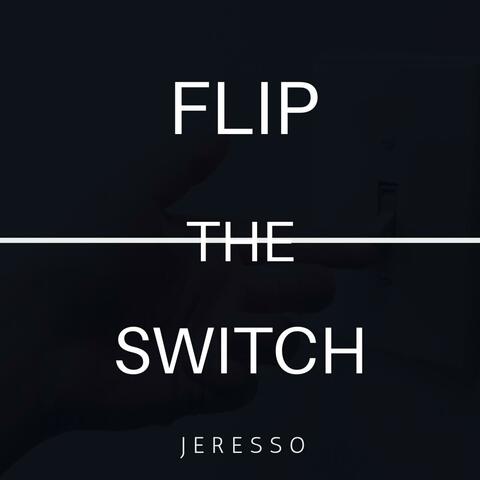 Flip the Switch
