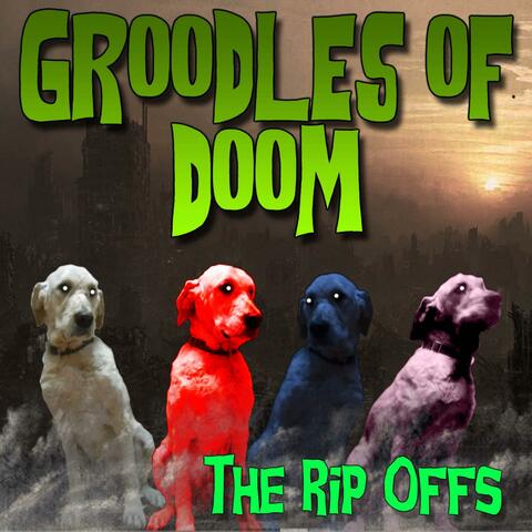 Groodles of Doom